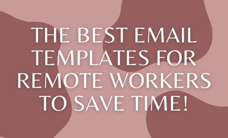 The Best Email Templates for Remote Workers to Save Time!