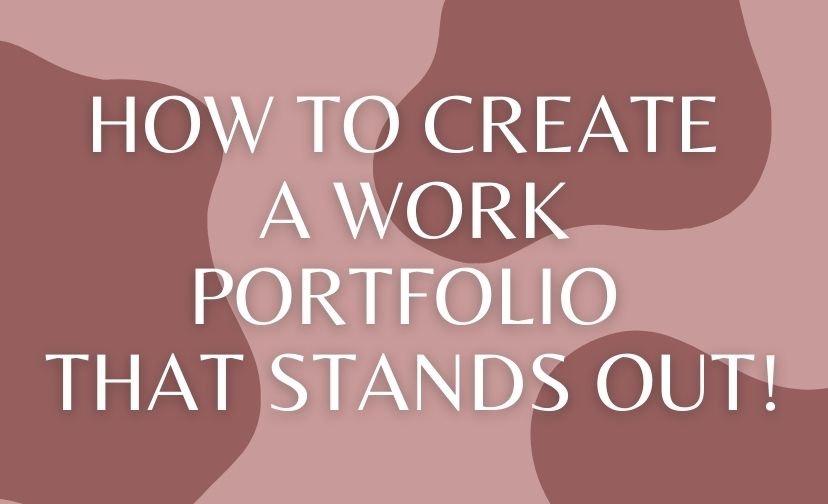How to Create a Work Portfolio That Stands Out!