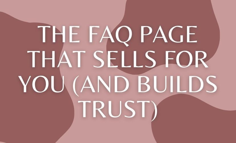 The FAQ Page That Sells for You (And Builds Trust)